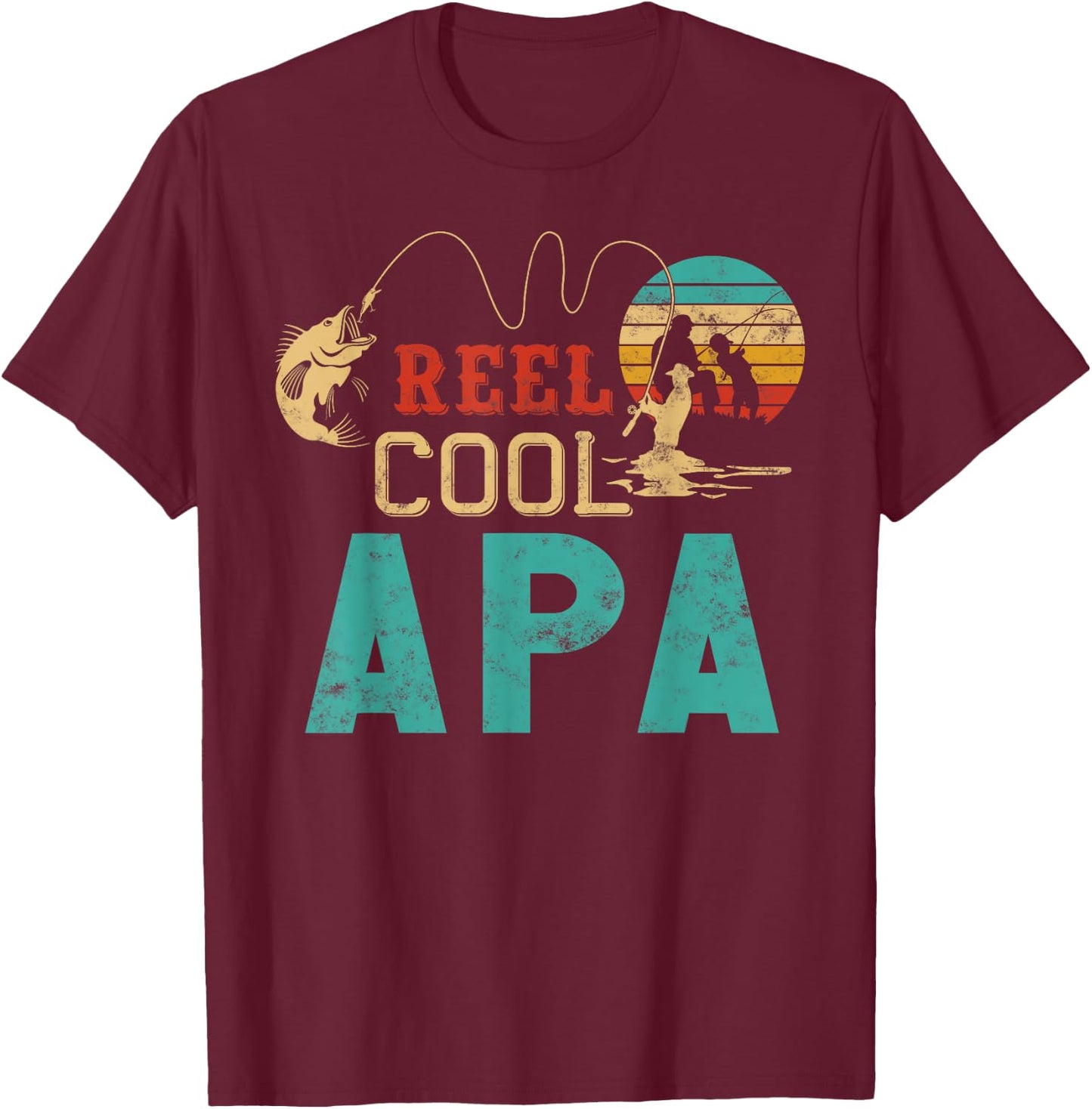 Fishing Reel Cool Apa Father’s Day Gift Fisherman Apa T-Shirt - T-Shirt | Maroon
