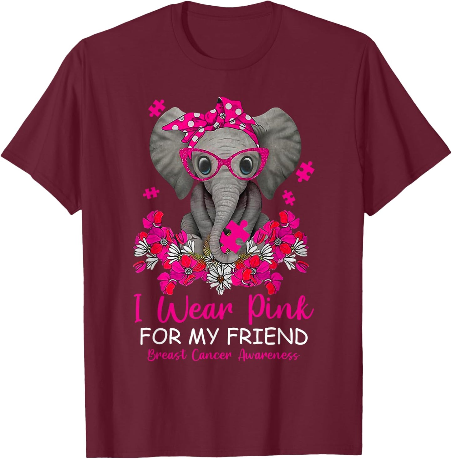 I Wear Pink For My Friend Elephant Breast Cancer Awareness T-Shirt - T-Shirt | Maroon