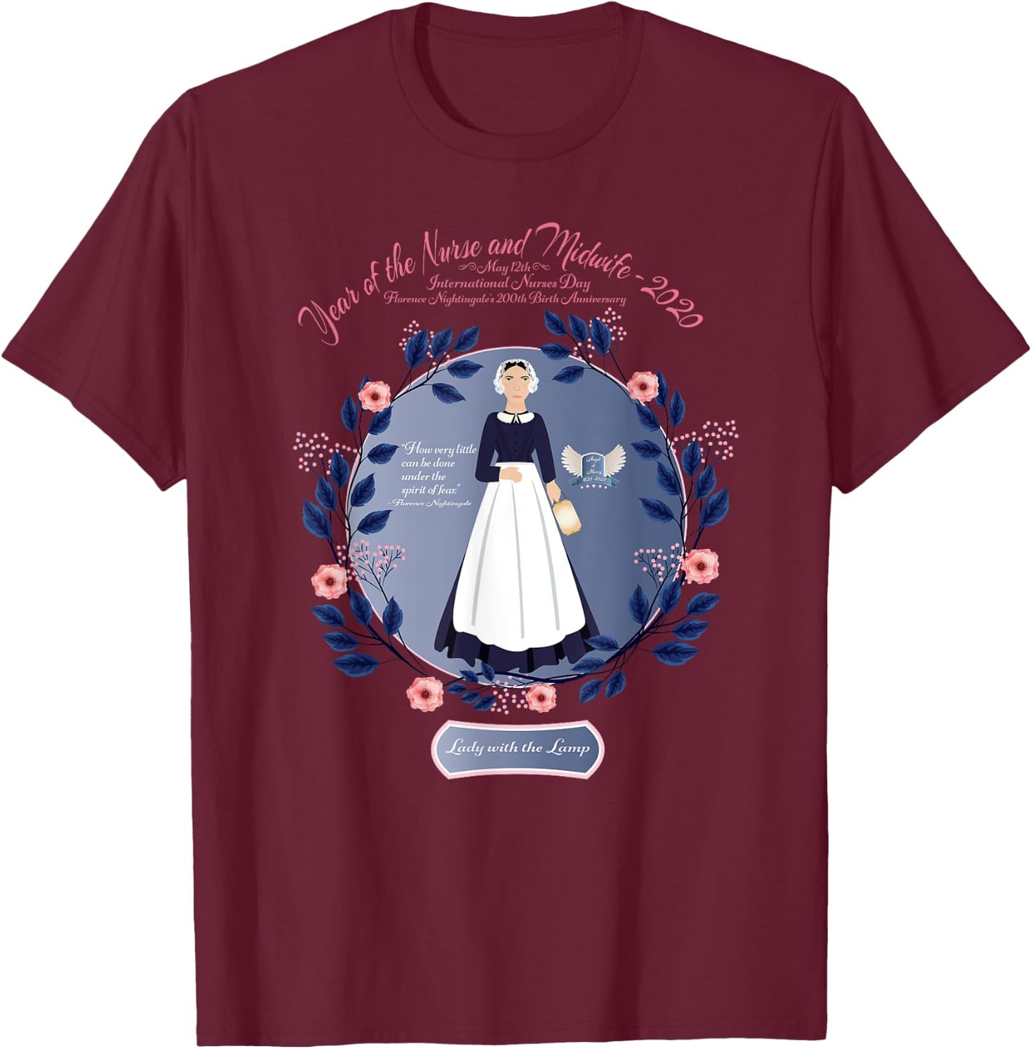 Florence Nightingale 200 Anniversary, Year of Nurse, Midwife T-Shirt - T-Shirt | Maroon