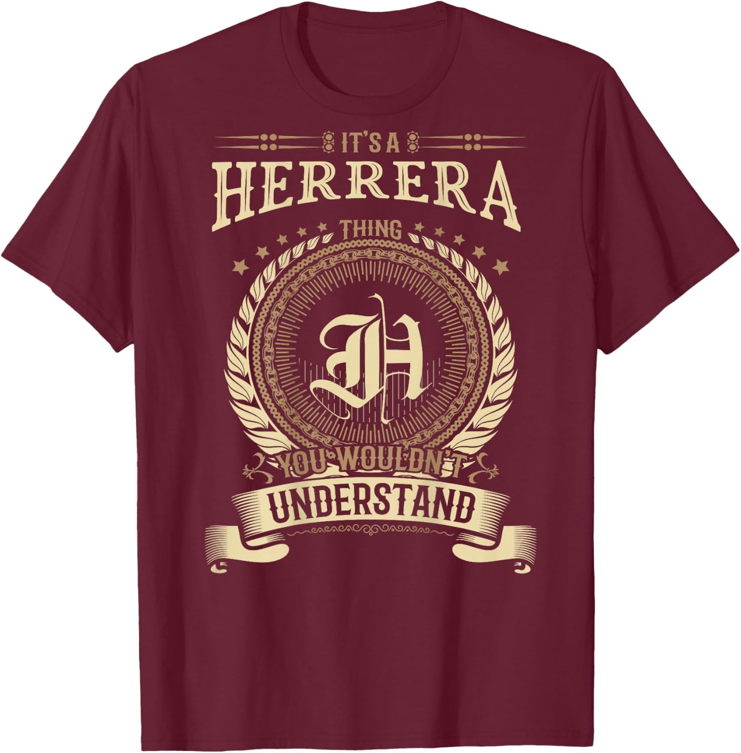 Herrera Thing You Wouldn't Understand Family BACKPRINT T-Shirt - T-Shirt | Maroon