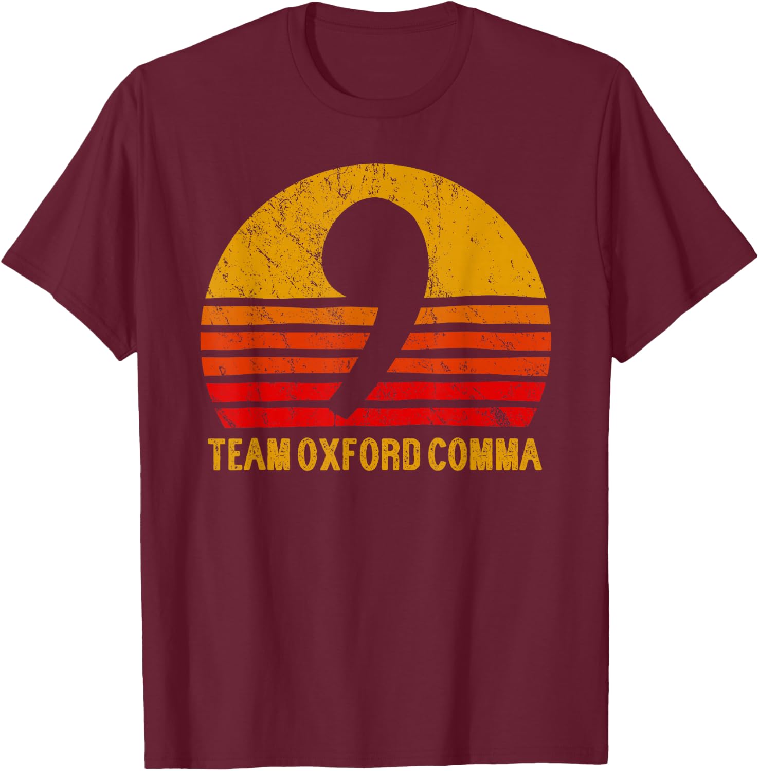 Team Oxford Comma Grammar Police English Nerd T-Shirt - T-Shirt | Maroon
