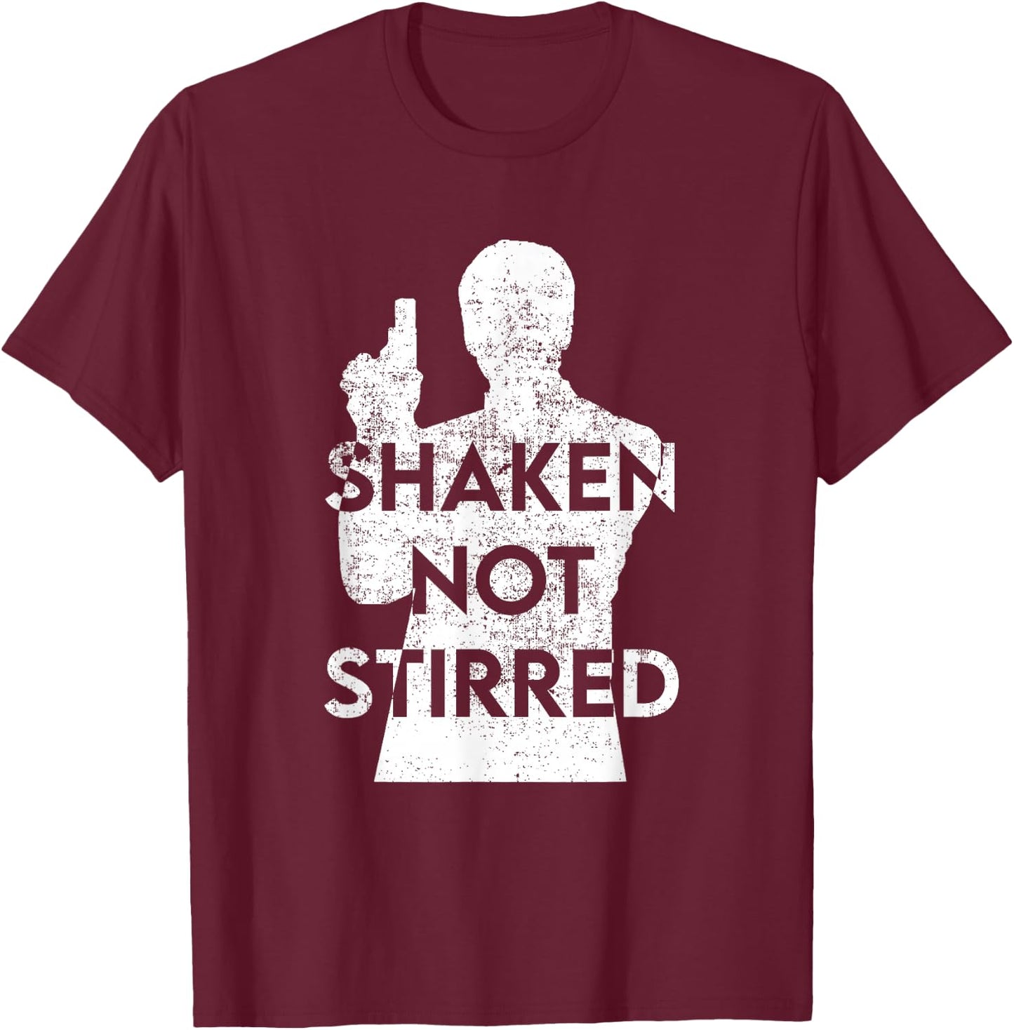 Shaken Not Stirred Funny Cosplay Gift T-Shirt - T-Shirt | Maroon