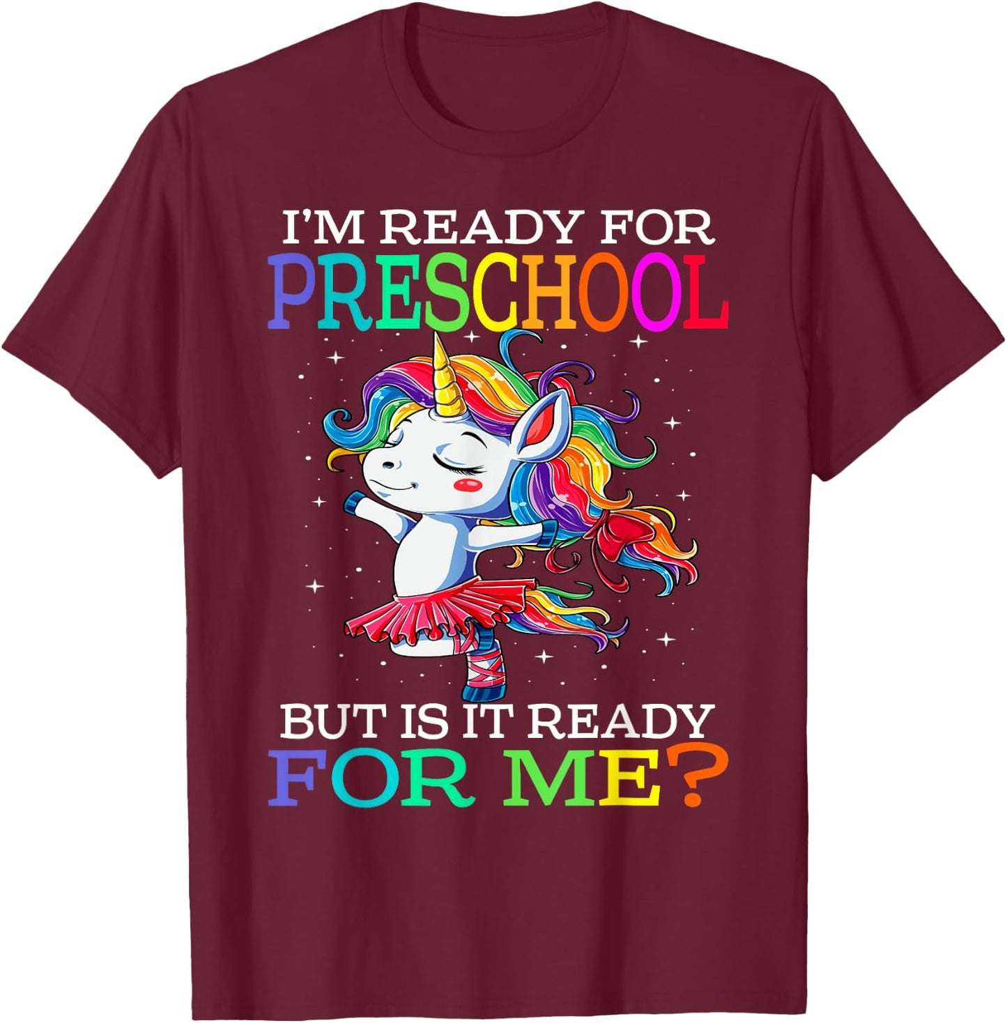 I'm Ready For Preschool Unicorn T-Shirt - T-Shirt | Maroon