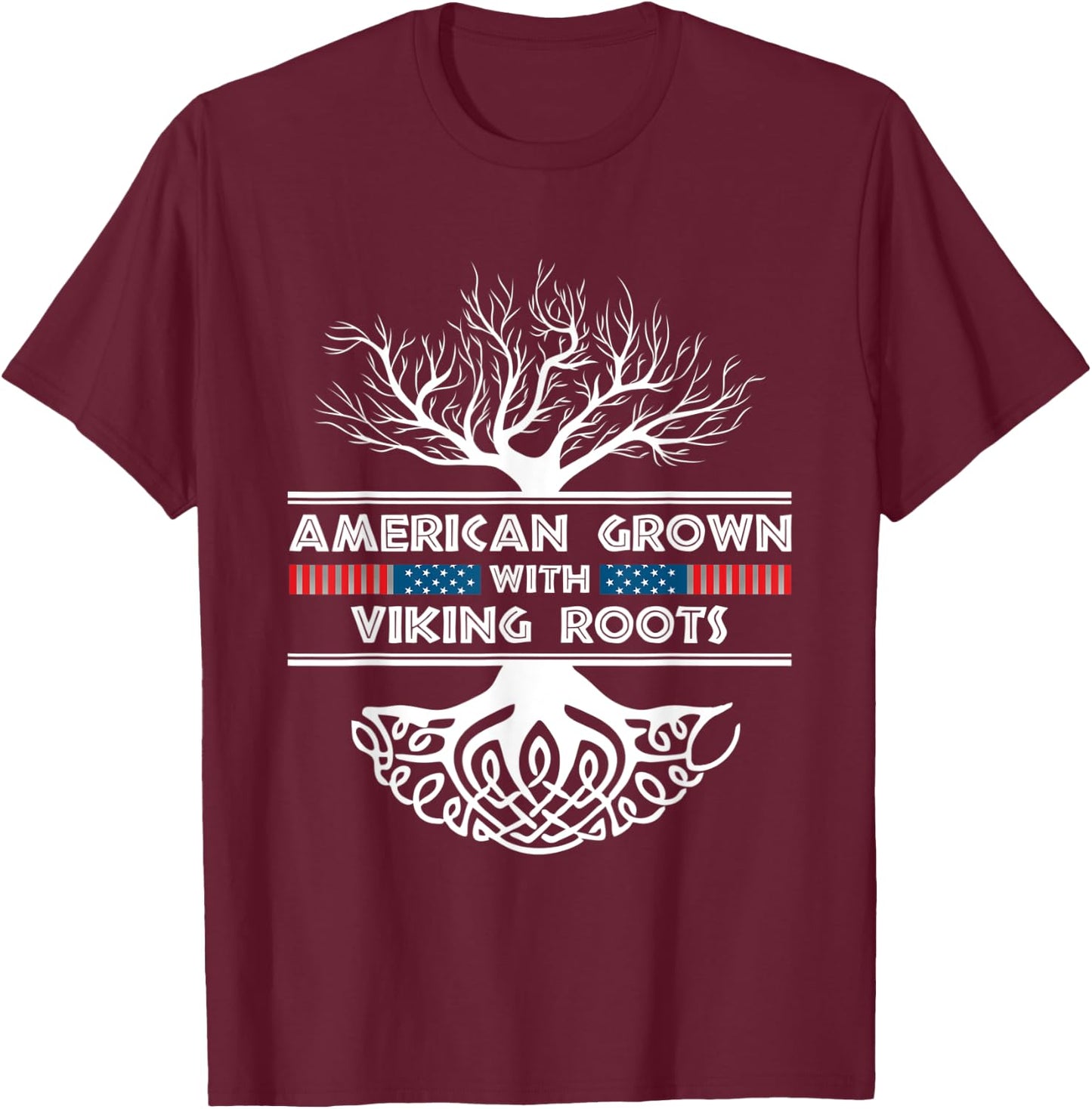 American Grown With Viking Roots Viking T-Shirt - T-Shirt | Maroon