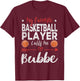 My Favorite Basketball Player Calls Me Bubbe Yiddish T-Shirt - T-Shirt | Maroon