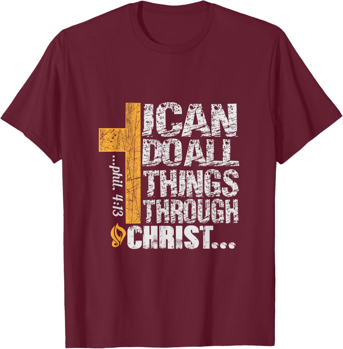 I can do all things through Christ T-Shirt - T-Shirt | Maroon