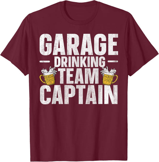 Garage Drinking Team Captain T-Shirt - T-Shirt | Maroon