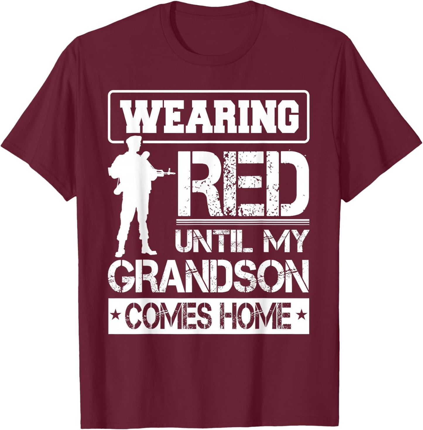 Red Friday For My Grandson Military Troops Deployed Wear T-Shirt - T-Shirt | Maroon
