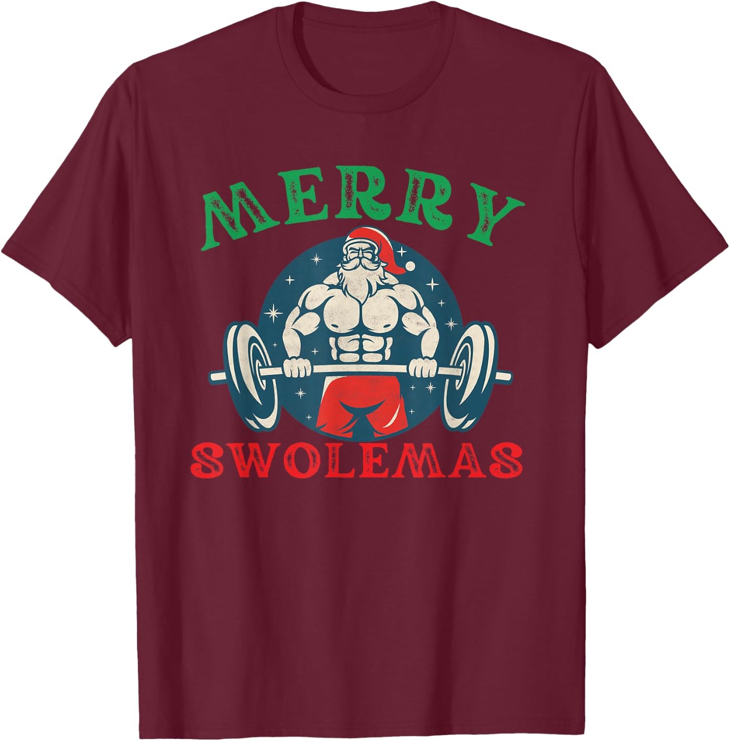Merry Swolemas Funny bodybuilding Santa Christmas lift gym T-Shirt - T-Shirt | Maroon