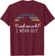 Need An Ark I Noah Guy Funny Christian Noah's Flood Story T-Shirt - T-Shirt | Maroon