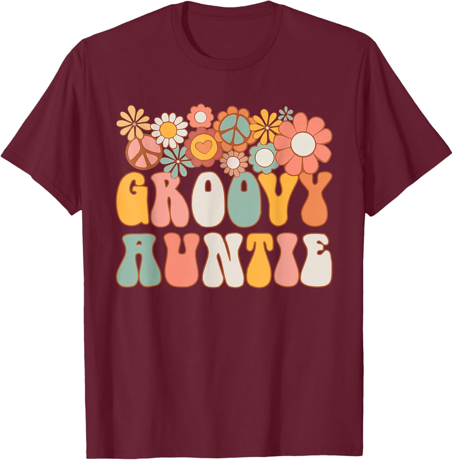 Groovy Auntie Retro 60s 70s Hippie Family Best Aunt Ever T-Shirt - T-Shirt | Maroon