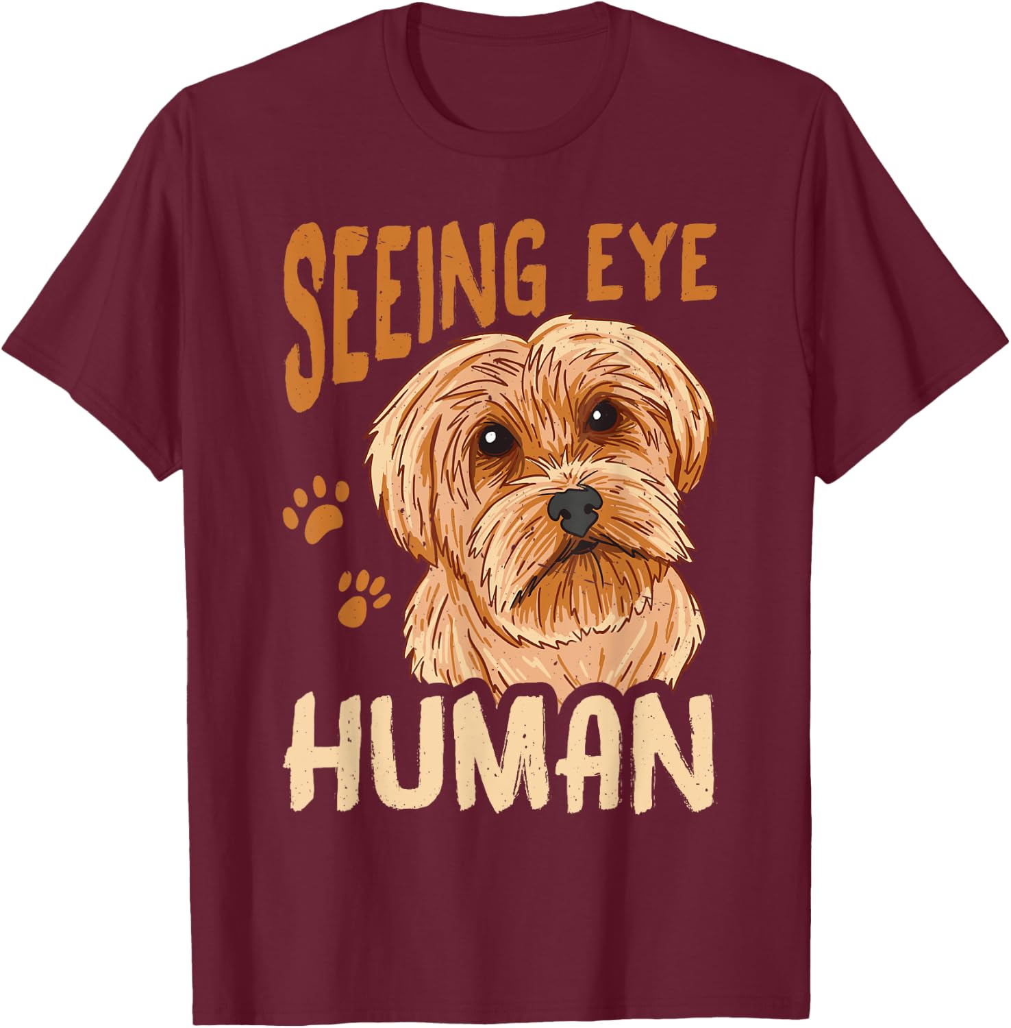 Seeing Eye Human _ T-Shirt - T-Shirt | Maroon