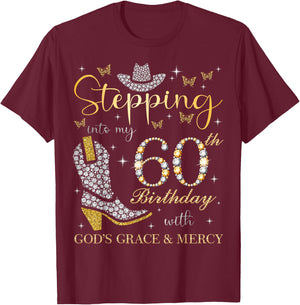 Stepping Into My 60th Birthday With God's Grace and Mercy T-Shirt - T-Shirt | Maroon