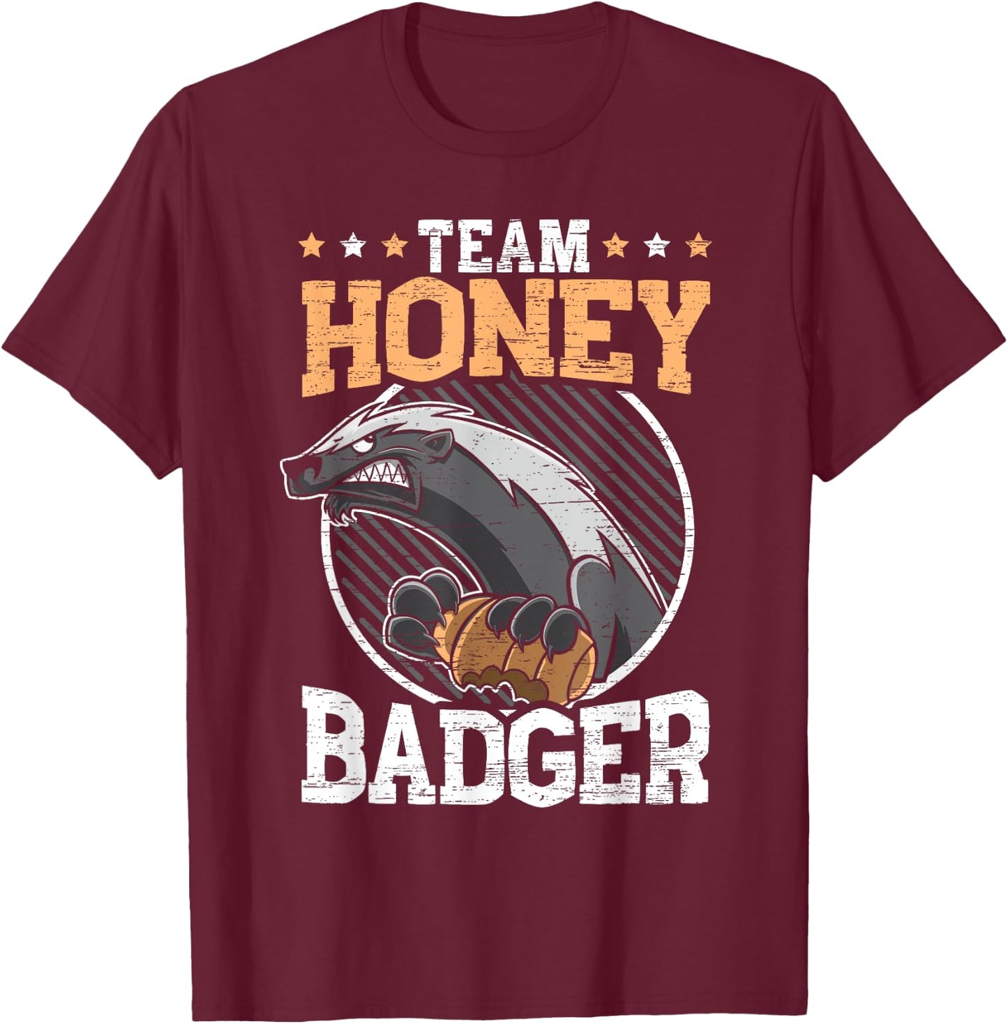 Team Honey Badger Fearless Animal Ratel Courageous Carnivore T-Shirt - T-Shirt | Maroon