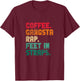 Coffee Gangsta Rap Feet In Straps Hip Hop Rap Music Vintage T-Shirt - T-Shirt | Maroon