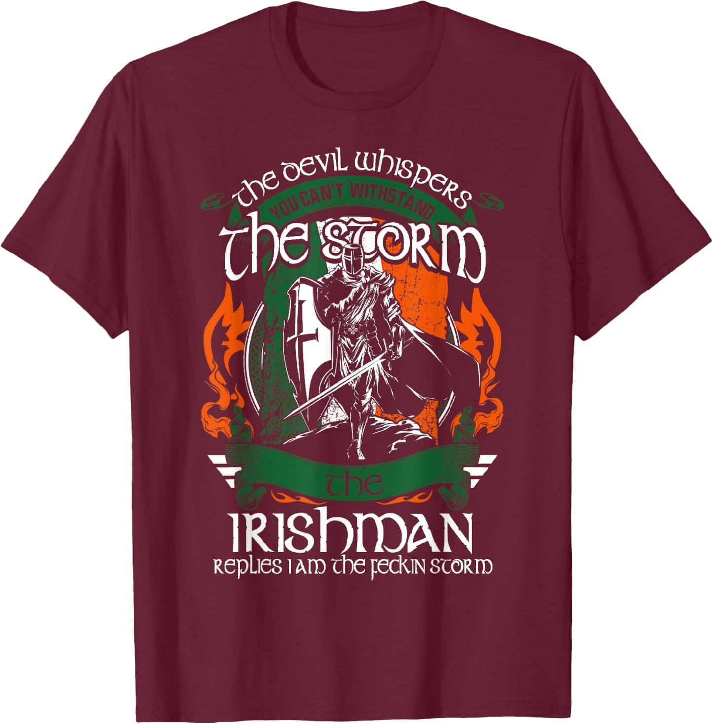 The Devil Whispers Irishman Replies I Am Feckin Storm T-Shirt - T-Shirt | Maroon