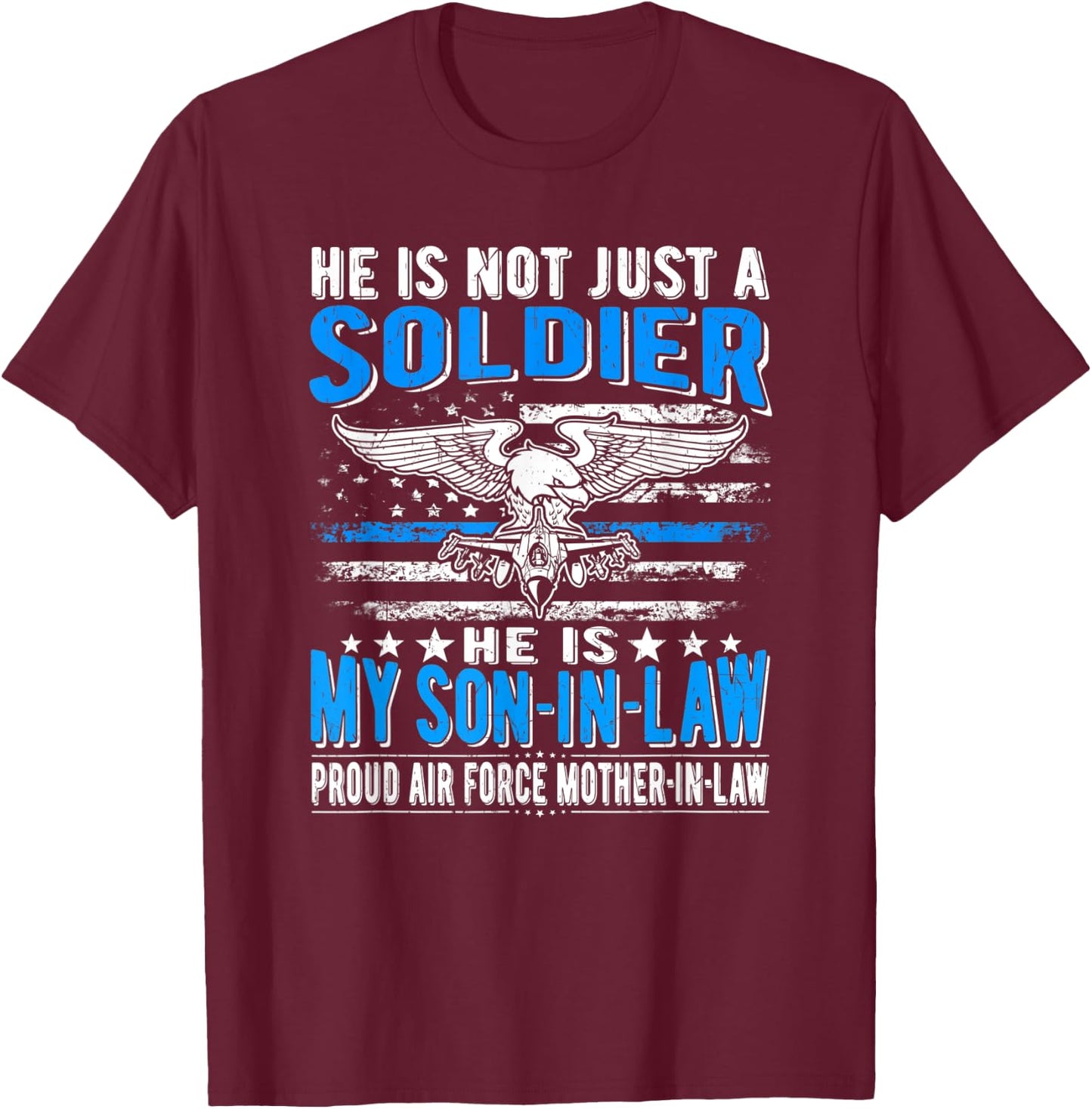 My Son-In-Law Is A Soldier - Proud Air Force Mother-In-Law T-Shirt - T-Shirt | Maroon