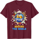 Drink Around The World Vacation Adult Drinking Beer Party T-Shirt - T-Shirt | Maroon