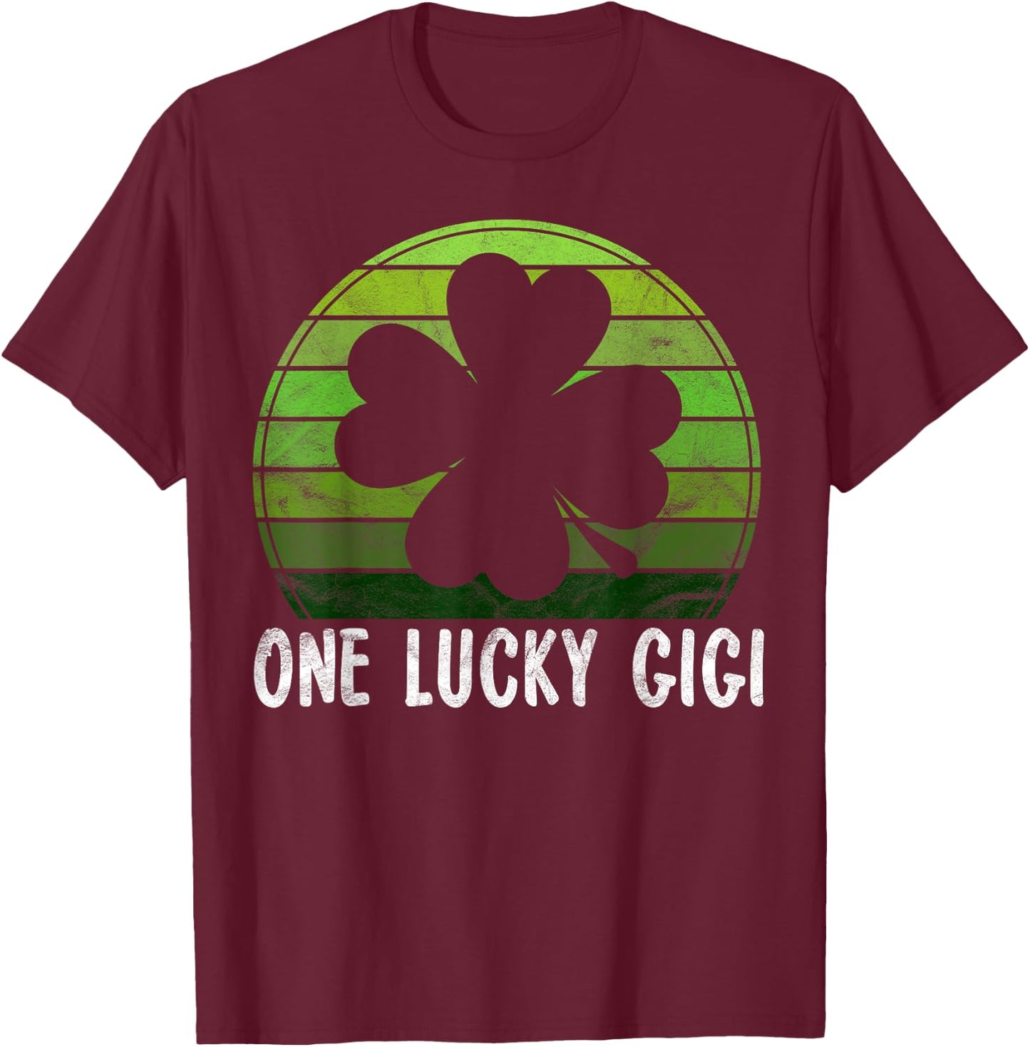 One Lucky Gigi Gift Shamrock Sunset Irish St Patricks Day T-Shirt - T-Shirt | Maroon