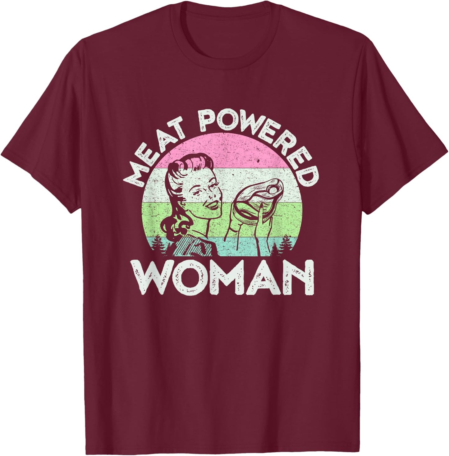 Vintage Meat Powered Woman Carnivore Meat Eater T-Shirt - T-Shirt | Maroon