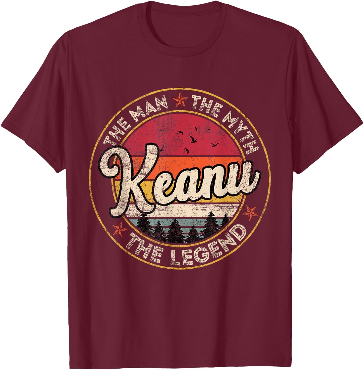 Keanu The Man The Myth The Legend Personalized Name T-Shirt - T-Shirt | Maroon