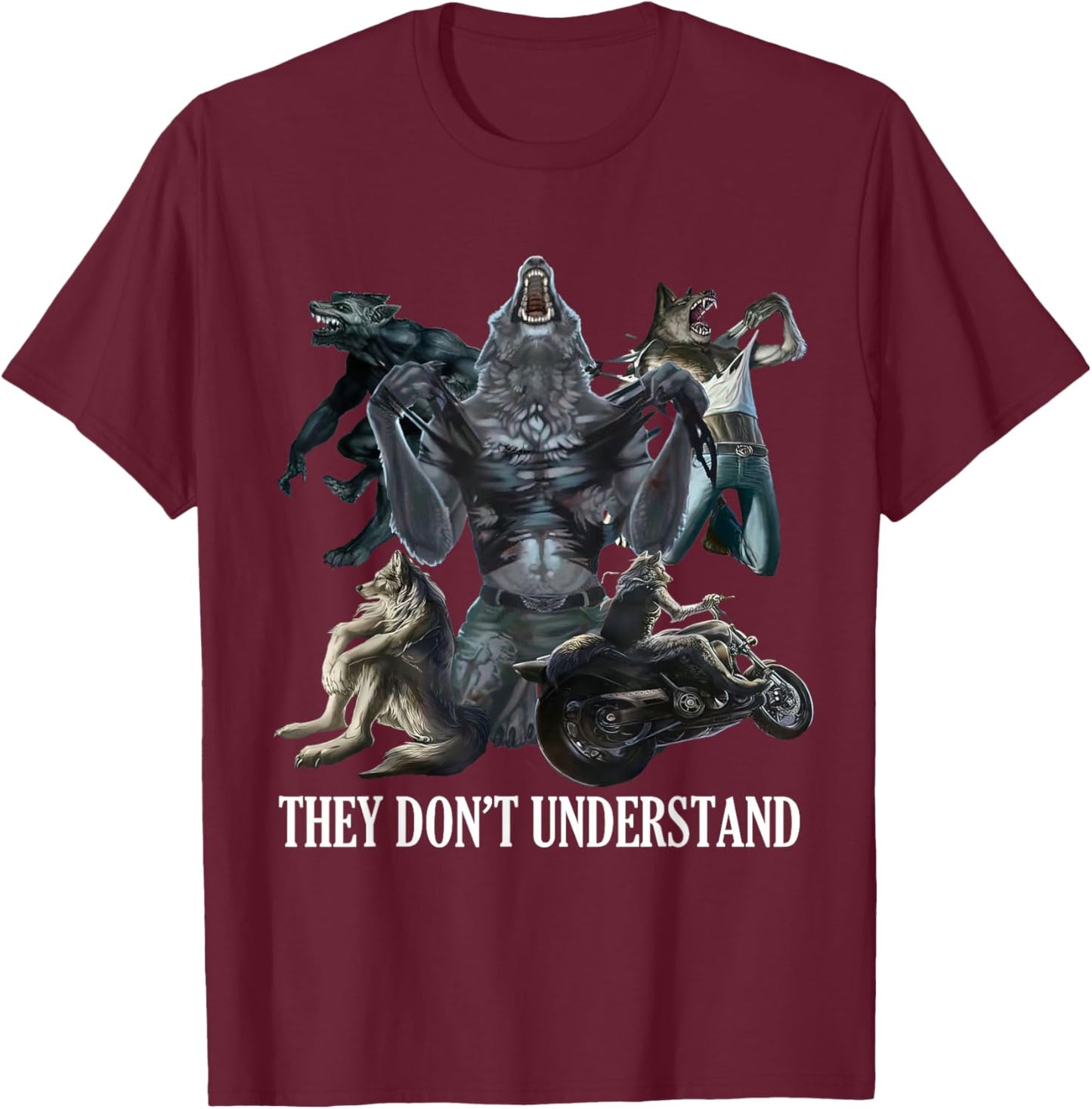 They Don’t Understand Alpha Wolf - Unhinged Sigma Wolf Meme T-Shirt - T-Shirt | Maroon