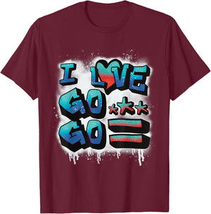 A Cool Graffiti I Love Go-Go Gift DC natives T-Shirt - T-Shirt | Maroon