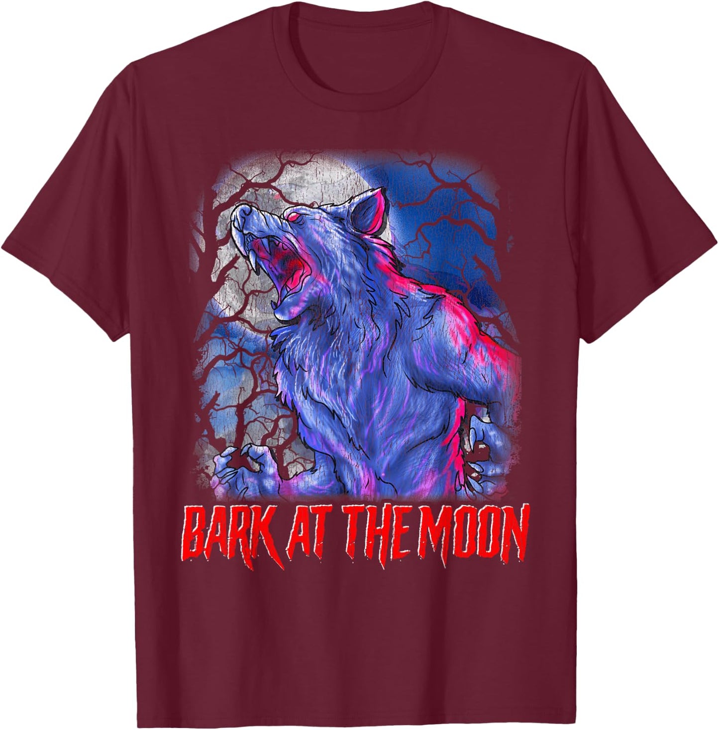 Bark at the Moon! Howling Werewolf T-Shirt - T-Shirt | Maroon
