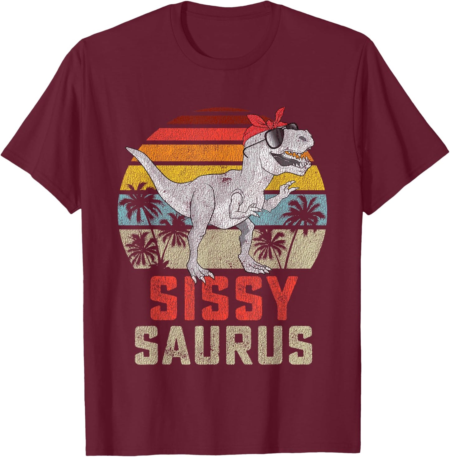 Sissysaurus T Rex Dinosaur Sissy Saurus Girl Family T-Shirt - T-Shirt | Maroon