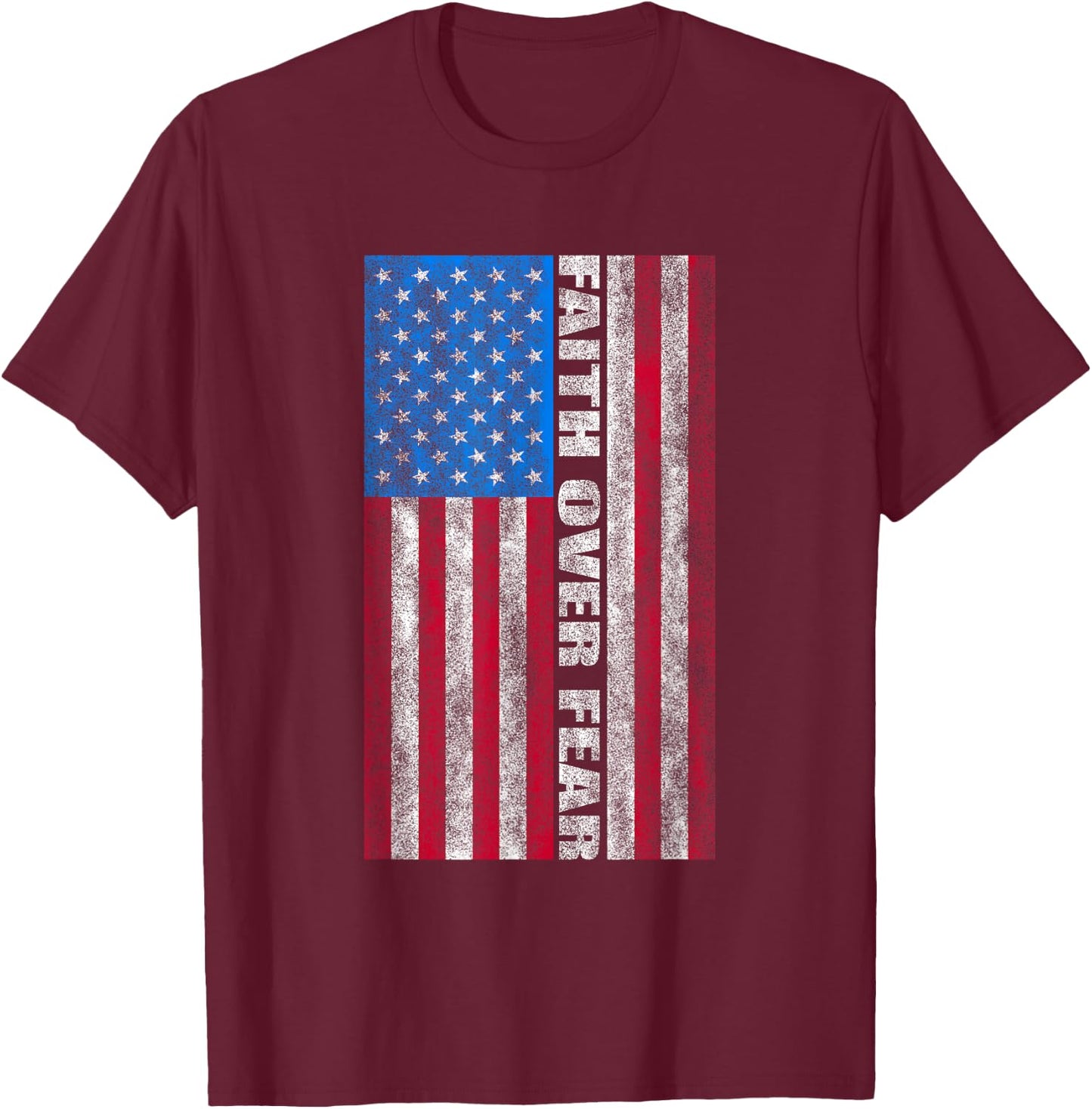 Faith Over Fear Vintage USA Flag Women Kids Men T-Shirt - T-Shirt | Maroon