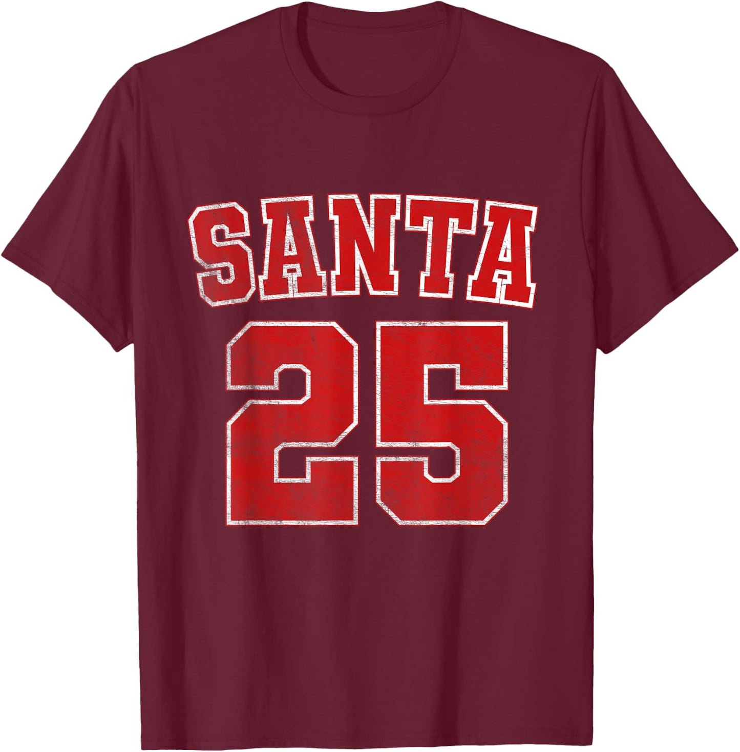 Santa Claus 25 College Sports Team Xmas Christmas Sport T-Shirt - T-Shirt | Maroon