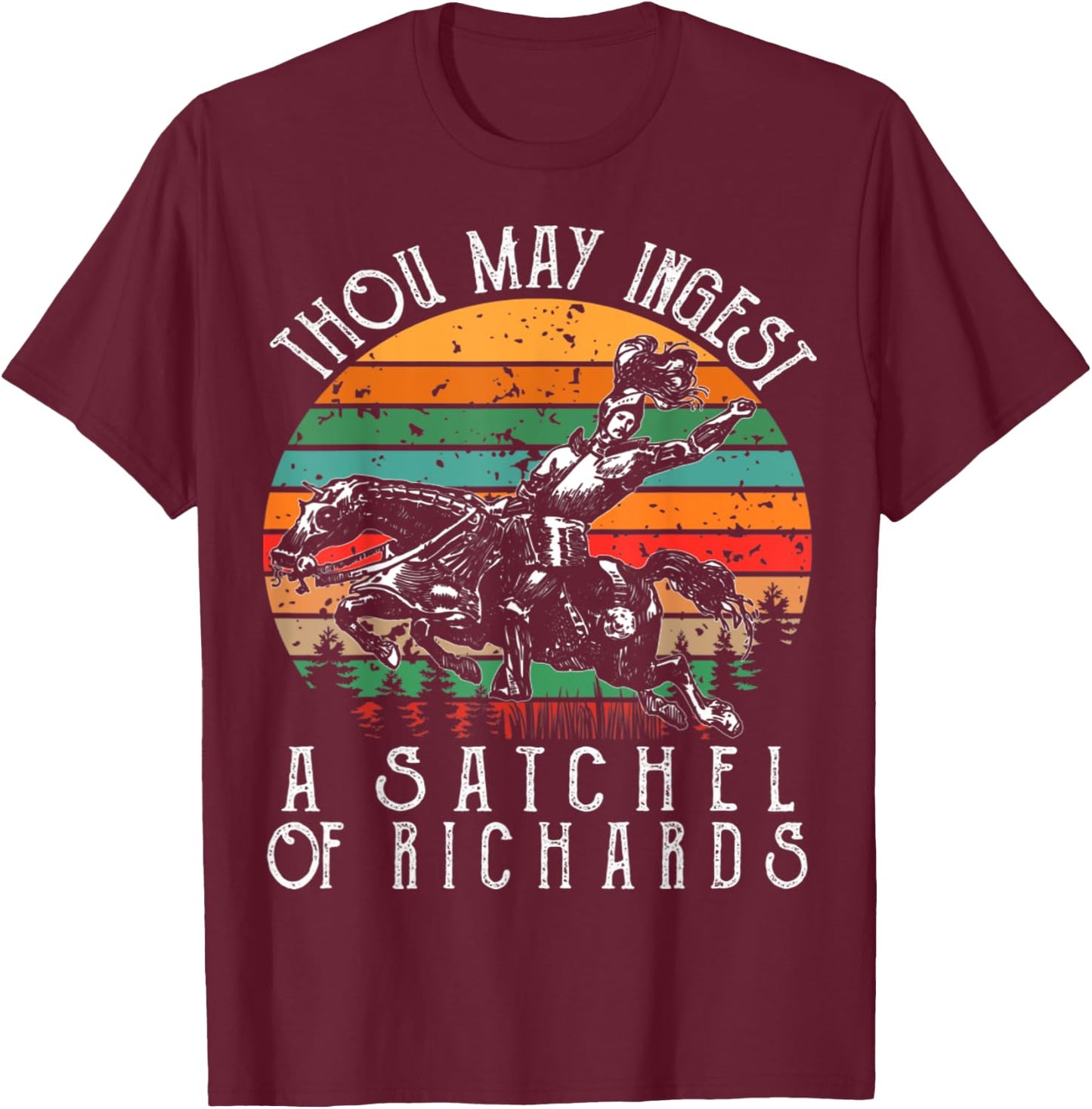 Vintage thou may ingest a satchel of Richards T-Shirt - T-Shirt | Maroon