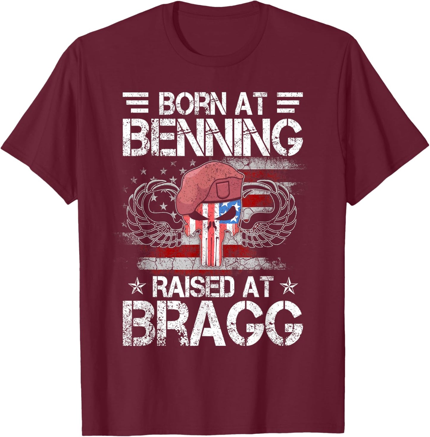 Born At Ft Benning Raised Fort Bragg Airborne, Veterans Day T-Shirt - T-Shirt | Maroon