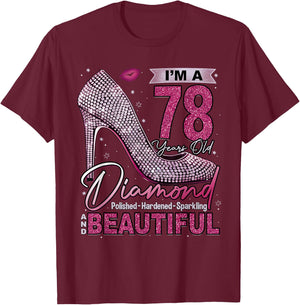 I'm A 78 Years Old Diamond, 78 and Fabulous 78th Birthday T-Shirt - T-Shirt | Maroon