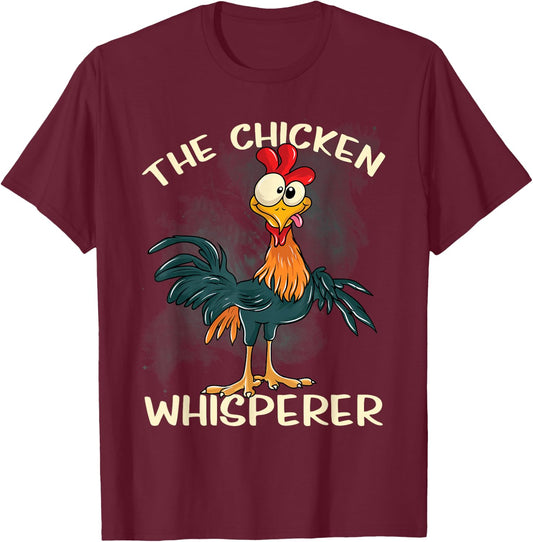 The Chicken Whisperer Funny Farmer T-Shirt - T-Shirt | Maroon