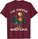The Chicken Whisperer Funny Farmer T-Shirt - T-Shirt | Maroon