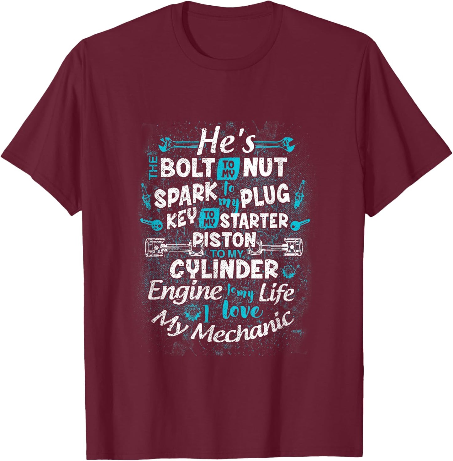 To My Life I Love My Mechanic Funny Mechanic Wife Girlfriend T-Shirt - T-Shirt | Maroon