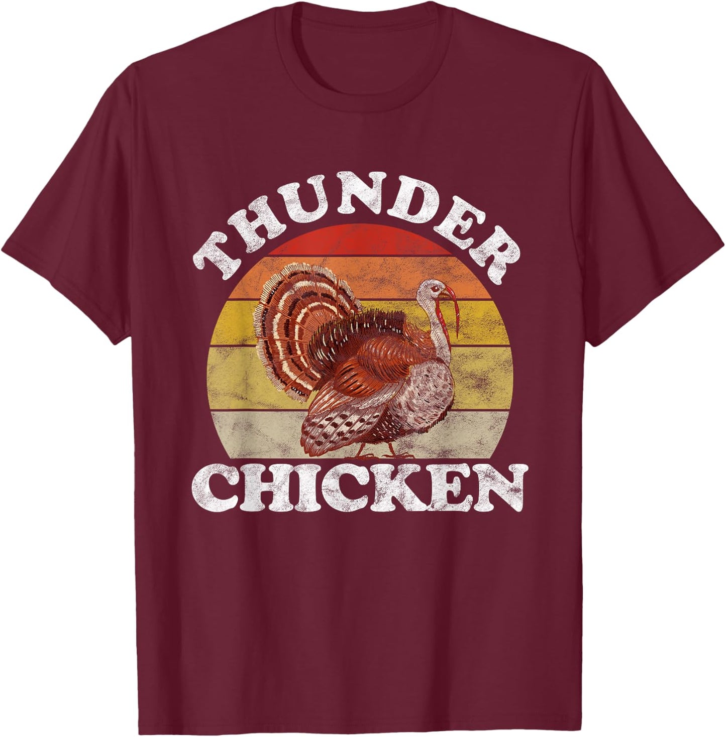 Vintage Thunder Chicken Turkey Fowl Hunting Hunter T-Shirt - T-Shirt | Maroon