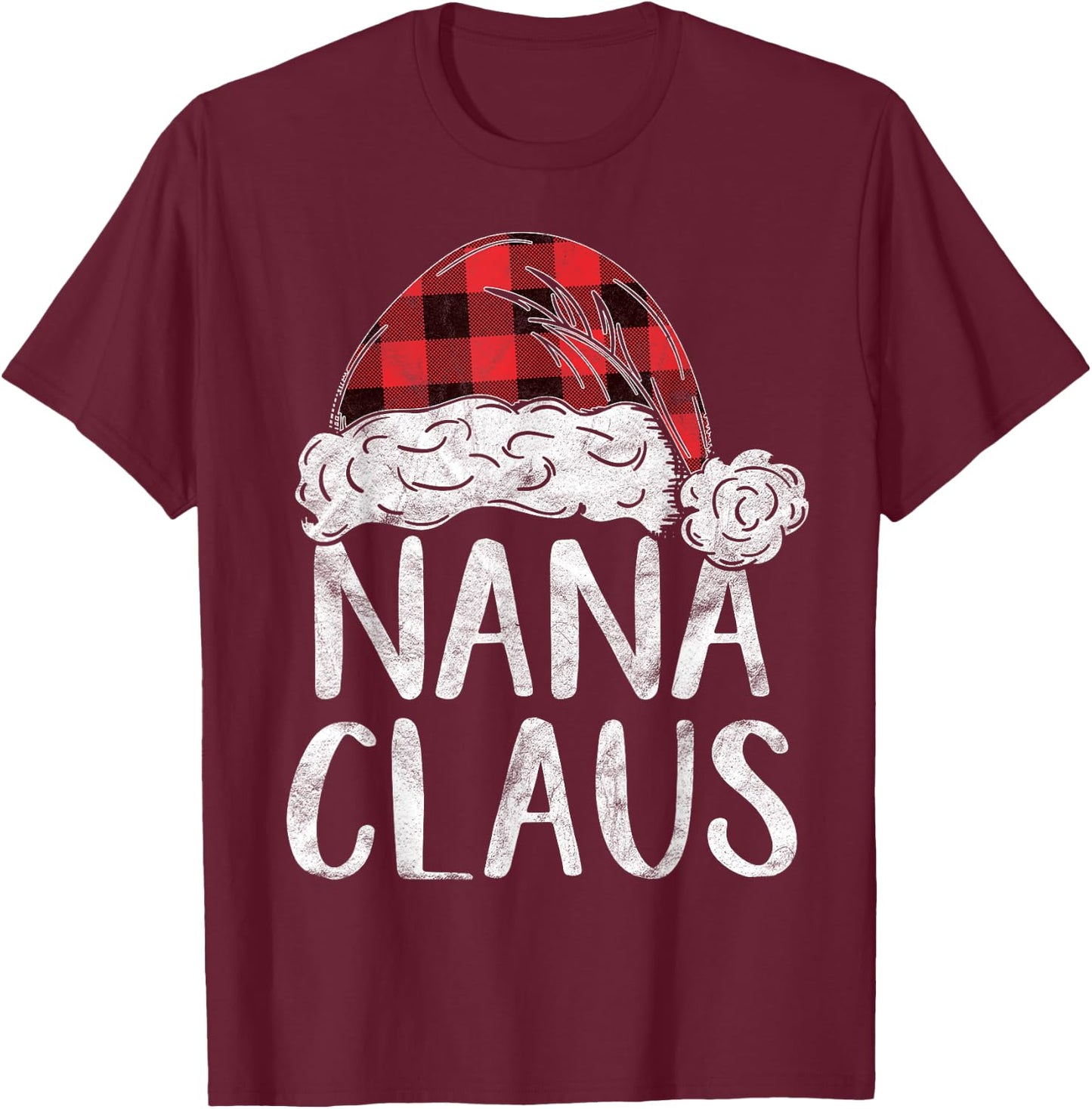 Nana Claus Christmas Costume Gift Santa Matching Family Xmas T-Shirt - T-Shirt | Maroon