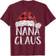 Nana Claus Christmas Costume Gift Santa Matching Family Xmas T-Shirt - T-Shirt | Maroon