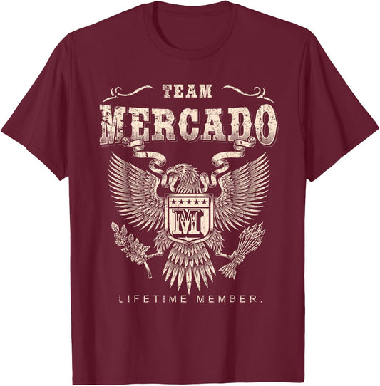 Team Mercado Family Name Lifetime Member T-Shirt - T-Shirt | Maroon