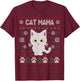 Cat Mama Ugly Christmas Sweater Pajama Kitty Mom Mother Xmas T-Shirt - T-Shirt | Maroon