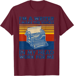 I Am A Writer I Make The Voices In My Head Work For Me T-Shirt - T-Shirt | Maroon