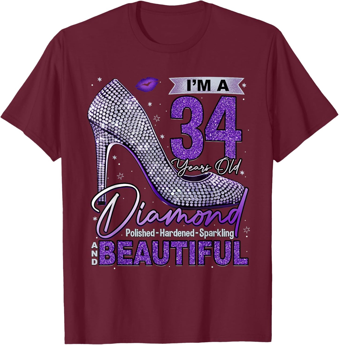 I'm A 34 Years Old Diamond, 34 and Fabulous 34th Birthday T-Shirt - T-Shirt | Maroon