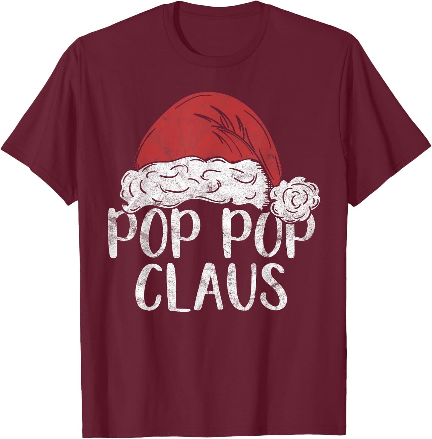 Pop Pop Claus Christmas Costume Gift Santa Matching Family T-Shirt - T-Shirt | Maroon