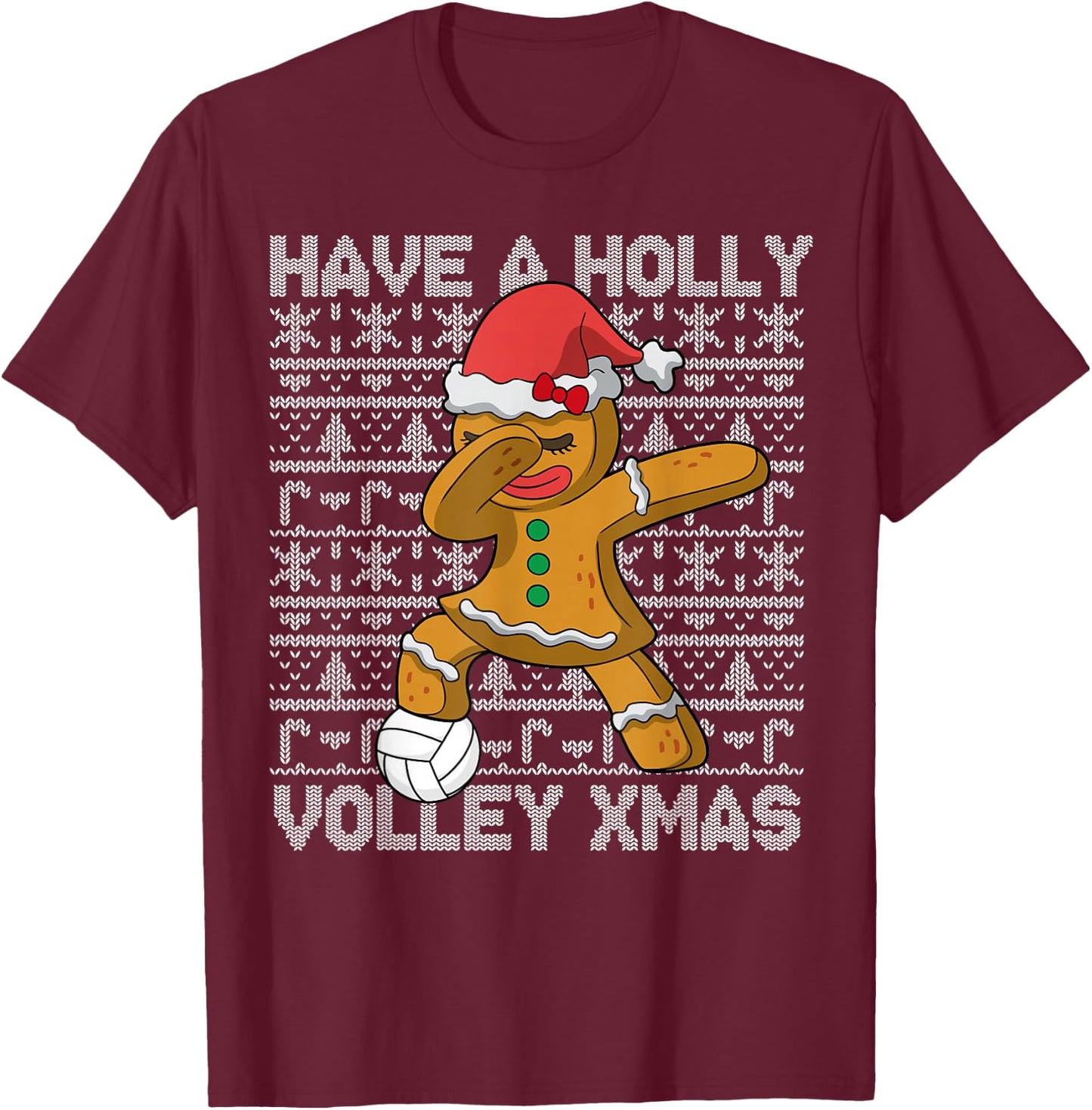 Volleyball Have A Holly Volley Christmas Gingerbread Girl T-Shirt - T-Shirt | Maroon