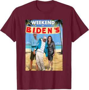 Weekend At Biden's Shirt, Weekend At Biden's T-Shirt - T-Shirt | Maroon