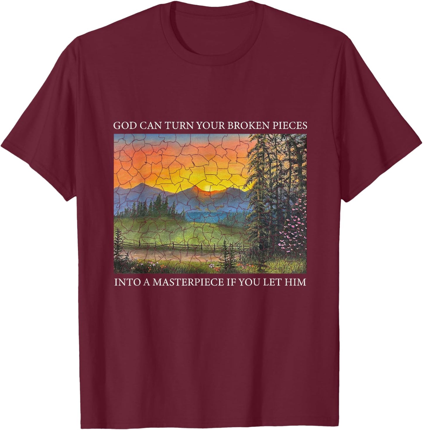 God Can Turn Broken Pieces Into Masterpiece Christian Jesus T-Shirt - T-Shirt | Maroon