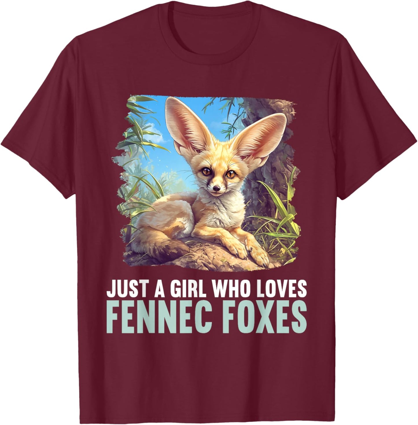 Just a Girl who loves Fennec Foxes Fennec Fox T-Shirt - T-Shirt | Maroon