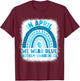 In April We Wear Blue Autism Awareness Rainbow Women Autism T-Shirt - T-Shirt | Maroon